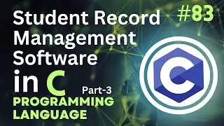 Student Record Management Software Code in C | Part-3 :) Tutorial-83 | #CodingWill #Ritik