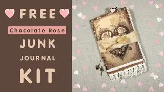 Free Valentine’s Junk Journal Kit! Chocolate Rose Printable + Full Tutorial