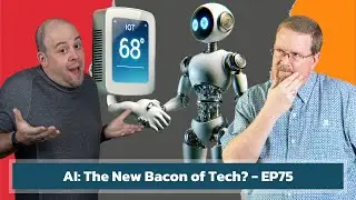 AI: The New Bacon of Tech? | EP75