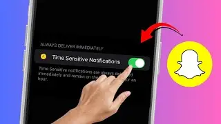 How to Turn Off Time Sensitive Notifications on Snapchat