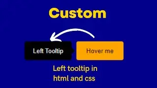 Custom left tooltip using html and css