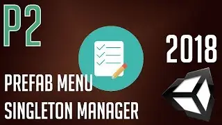 Pause Menu Prefab & Menu Manager | [Part 2] MonoBehaviour Manager Script | Unity 2018 Tutorial