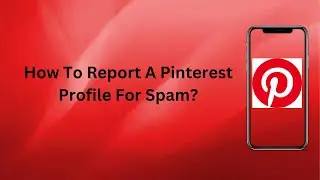 How To Report A Pinterest Profile For Spam? | Technologyglance