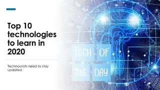 Top 10 Technologies To Learn In 2020 | Trending Technologies In 2020 | Top IT Technologies