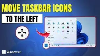 How to Move Windows 11 Icons to the Left Side of Taskbar on PC | Move Windows Start Menu