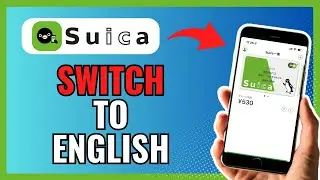 How To SWITCH SUICA APP To ENGLISH 2024!