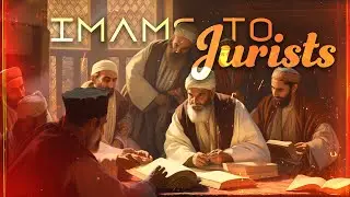 The Evolution of Shi'a Muslim Scholars - Imams to Jurists (Educational Documentary)