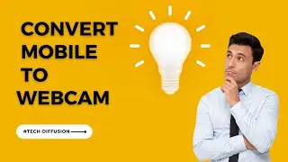 How  To Convert Mobile As WEBCAM || Mobile Camera as WEBCAM