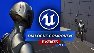 Unreal Engine - Dialogue Component Events Pt 2