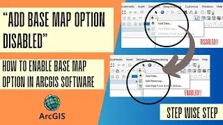 Add Base Map Option Disabled in ArcGIS | How to Enable | Base Map Option not Working in ArcGIS