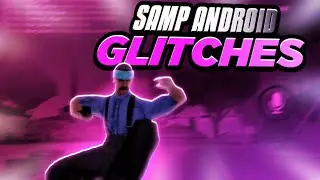 Samp android glitches | tutorial | owxtklyzk |