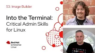 Image Builder | Into the Terminal 53