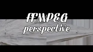 using ffmpeg to adjust perspective