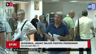 GUVERNUL, ANUNȚ MAJOR PENTRU PENSIONARI. Știri B1TV_ 11 sept. 2024