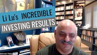 Li Lus incredible investing results (by Mohnish Pabrai)