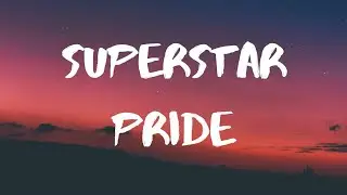 Superstar Pride- Painting Pictures Lyrics