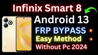 Infinix Smart 8 HD FRP Bypass Android 13 | New Trick | Infinix (X6525) Google Account Bypass No Pc |