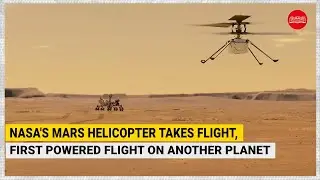 NASAs Mars helicopter takes flight, first powered flight on another planet