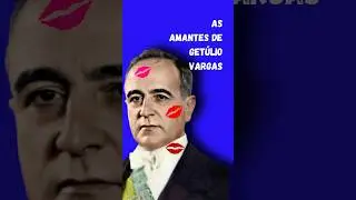 As amantes de Getúlio Vargas #getuliovargas #eravargas #historia #biografia #amantes