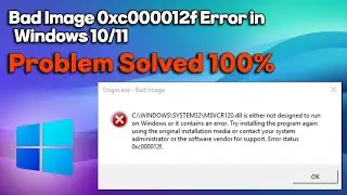 [FIX] Bad Image 0xc000012f Error in Windows 10/11 | Fixing Onedrive.exe - Bad Image