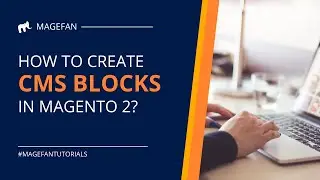 How to Create CMS Block in Magento 2?