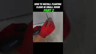 The Secret Tips & Tricks When Installing Floating Floors PART 2 #shorts