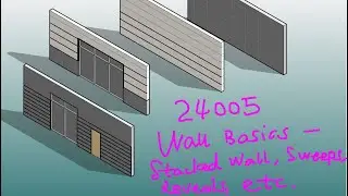 24005 - Some Wall Modelling Basics - Stacked Wall, Sweep, Reveal, etc.