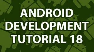 Android Development Tutorial 18