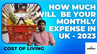 How much will be your monthly expense in UK - 2023 | Cost of living | Groceries | Personal Expense