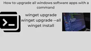 How to upgrade all windows software apps by a command.