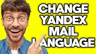 How To Change Yandex Mail Language To English (2023)