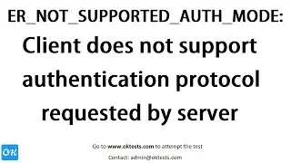 ER_NOT_SUPPORTED_AUTH_MODE Client does not support authentication protocol requested by server error