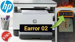 How to Solve Error 02 | HP Neverstop Laser MFP 1200a/1200w Printer Error 02 | HP Printer Not Working