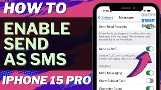 How to Enable Send as SMS on iPhone 15 Pro