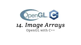 OpenGL with C++: Image Arrays