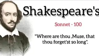 Shakespeare's sonnet -100 - full Analysis 'Where art thou, Muse, that thou forget'st so long'