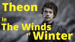 Theon in the Winds of Winter - livestream