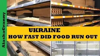 How Fast Did Food Run Out Ukraine  Add To Food Stockpile Now