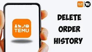 How To Delete order History on Temu