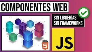 JavaScript: Componentes Web Nativos (Web Components) | Manejo del DOM (Document Object Model) 🌐