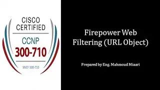 22- Firepower Web Filtering (URL Object)