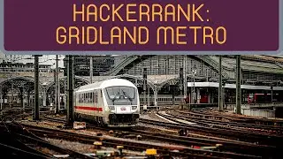 Gridland Metro | HackerRank (Python)