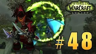 Прохождение World of Warcraft: Legion (WoW) - Разбойник - Освобождение Стеллагосы #48