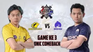 COMEBACK IS REAL!!! ONIC VS ECHO game 3 MSC 2023 - Full Gameplay