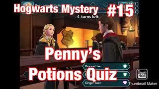 Hogwarts Mystery #15: Penny’s Potions Quiz