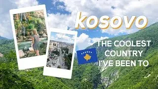 Backpacking In Kosovo - Hiking and cafes - The coolest place in Europe?