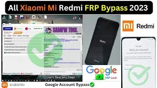 All Xiaomi Mi FRP Bypass 2023 | Mi Google Account Unlock Tool Remove FRP Lock Redmi Note Series