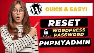 How To Reset WordPress Password from phpMyAdmin 2024 🔥 - (FAST & Easy!)