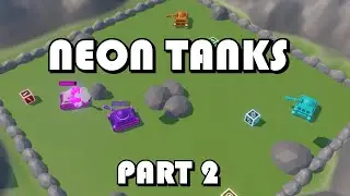 Neon Tanks Part 2 | The Tea