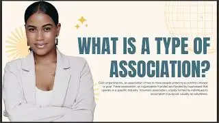 WHAT IS A TYPE OF ASSOCIATION